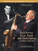 Bossa, Bonfa & Black Orpheus for Tenor Saxophone - Getz/Zottola - Transcription - Book/CD