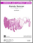 Kendor Music Inc. - Gandy Dancer - Jarvis - Jazz Ensemble - Gr. Easy