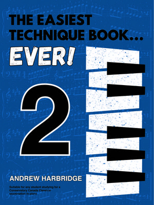 Debra Wanless Music - The Easiest Technique Book... Ever! Level 2 - Harbridge - Piano - Book