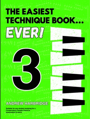 The Easiest Technique Book... Ever! Level 3 - Harbridge - Piano - Book