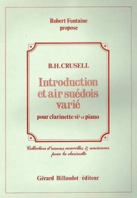 Introduction Et Air Suedois Varie, Op. 12 - Crussel/Fontaine - Solo Clarinet/Piano