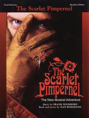 The Scarlet Pimpernel - Knighton/Wildhorn - Piano/Vocal Selections - Book