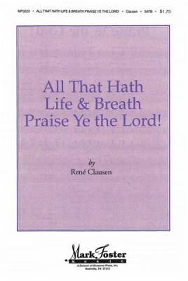 Mark Foster - All that Hath Life & Breath, Praise Ye the Lord!