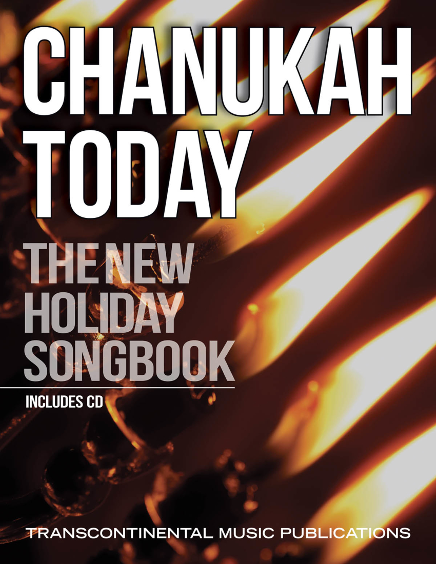Chanukah Today: New Holiday Songbook - Melody/Lyrics/Chords - Book/CD