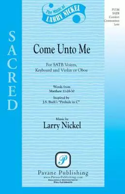 Pavane Publishing - Come unto Me