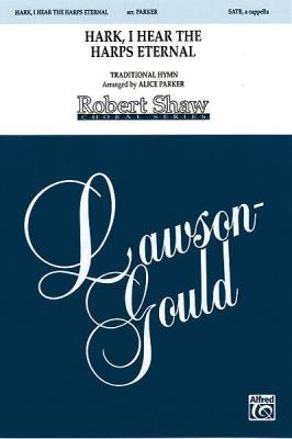 Lawson-Gould Music Publishing - Hark, I Hear the Harps Eternal
