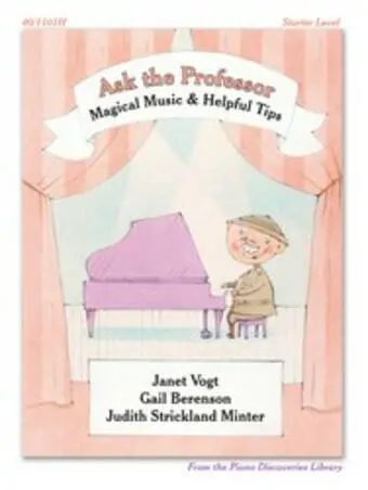 Ask the Professor: Magical Music & Helpful Tips, Starter Level - Piano - Book