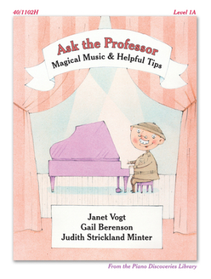 Ask the Professor: Magical Music & Helpful Tips, Level 1A - Piano - Book