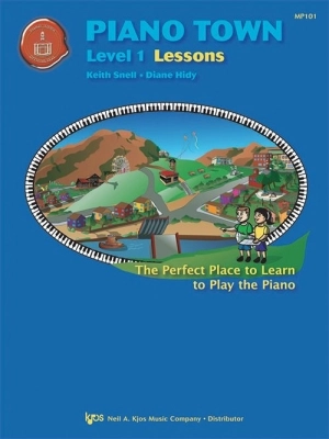 Kjos Music - Piano Town: Lessons, Level 1 - Hidy/Snell - Piano - Book