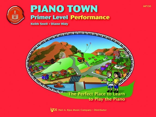 Kjos Music - Piano Town: Performance, Primer Level - Hidy/Snell - Piano - Book