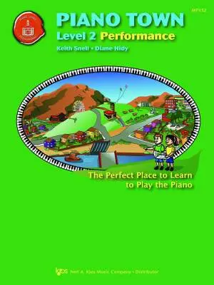 Kjos Music - Piano Town: Performance, Level 2 - Hidy/Snell - Piano - Book