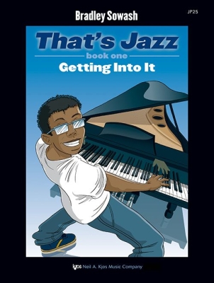 Kjos Music - Thats Jazz, Book 1: Getting Into It - Sowash - Piano - Book/Audio Online