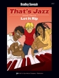 Kjos Music - Thats Jazz, Book 3: Let It Rip - Sowash - Piano - Book/Audio Online