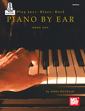 Mel Bay - Play Jazz, Blues, & Rock Piano by Ear BookOne Ostwald Piano Livre/Audio en ligne