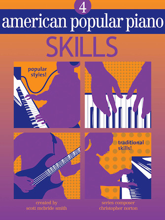 American Popular Piano: Level Four, Skills - Norton/Smith - Piano - Book