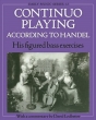 Oxford University Press - Continuo Playing According to Handel: His Figured Bass Exercises - Ledbetter - Piano - Book