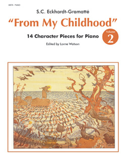 Waterloo Music - From My Childhood, Volume 2: 14 Character Pieces Eckhardt-Gramatte/Watson Piano Livre