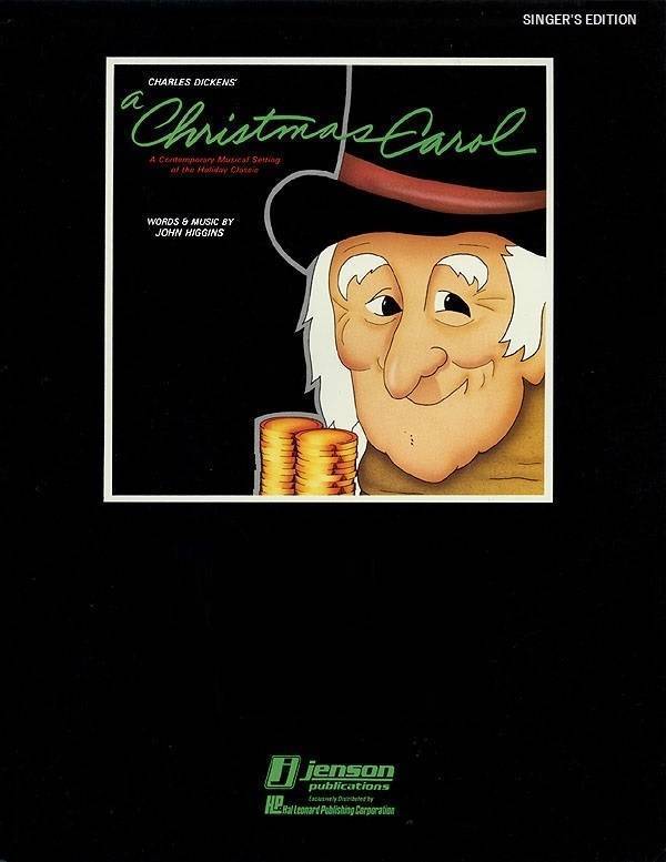 A Christmas Carol (A Holiday Musical Classic) - Higgins - Singer\'s Edition