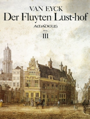 Amadeus Verlag - Der Fluyten Lust-hof, Volume III - Eyck - Recorder - Book