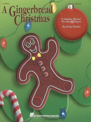 Hal Leonard - A Gingerbread Christmas (Holiday Musical) - Crocker - Teachers Manual - Book