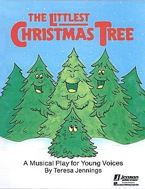 Hal Leonard - The Littlest Christmas Tree (Holiday Musical) - Jennings - Singers Edition 10 Pak