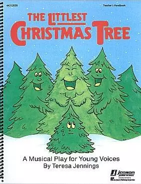 Hal Leonard - The Littlest Christmas Tree (Holiday Musical) - Jennings - Teachers Manual - Book