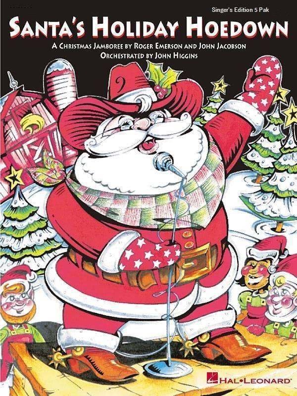Santa\'s Holiday Hoedown (Musical) - Emerson/Jacobson - Singer\'s Edition 5 Pak