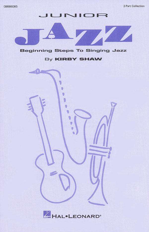 Junior Jazz - Beginning Steps to Singing Jazz (Collection) - Shaw - 2pt