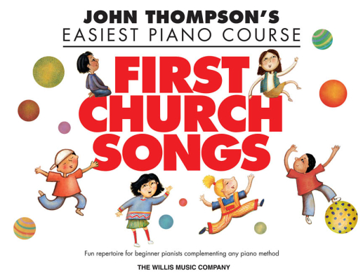 Willis Music Company - John Thompsons Easiest Piano Course: First Church Songs - Miller - Piano - Book