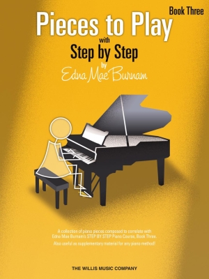 Willis Music Company - Pieces to Play, Book 3 - Burnam - Piano - Book