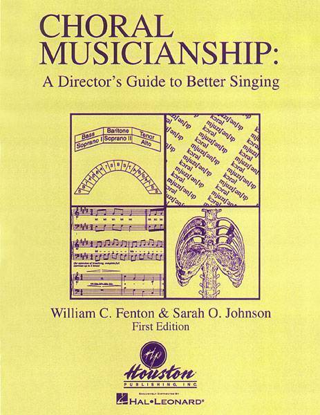 Choral Musicianship: A Director\'s Guide to Better Singing