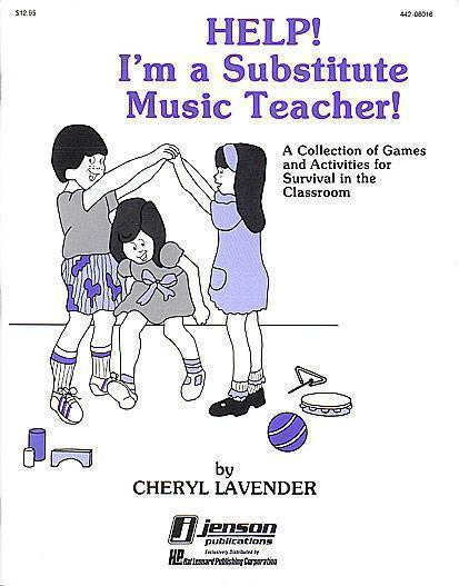 Help! I\'m a Substitute Music Teacher (Games/Activities)