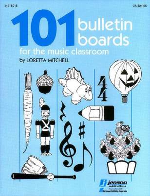 101 Bulletin Boards for the Music Classroom