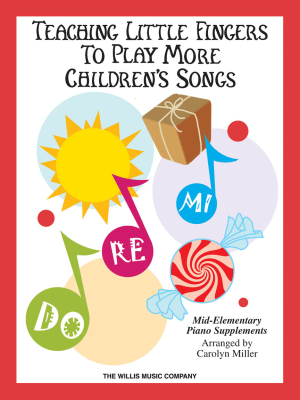 Willis Music Company - Teaching Little Fingers to Play More Childrens Songs - Miller - Piano - Book