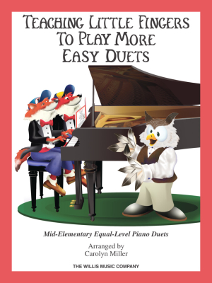 Willis Music Company - Teaching Little Fingers to Play More Easy Duets - Miller - Piano Duets (1 Piano, 4 Hands) - Book
