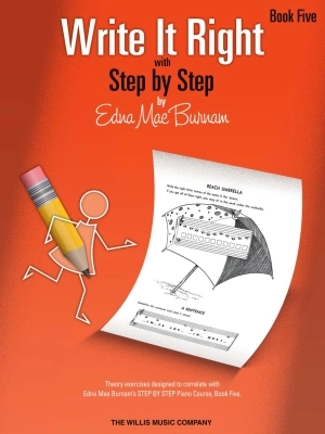 Willis Music Company - Write It Right, Book 5 - Burnam - Piano - Book
