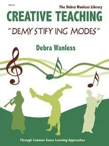 Debra Wanless Music - Creative Teaching: Demystifying Modes - Wanless - Theory - Book