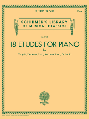 G. Schirmer Inc. - 18 Etudes for Piano - Chopin /Debussy /Liszt /Rachmaninoff /Scriabin - Piano - Book
