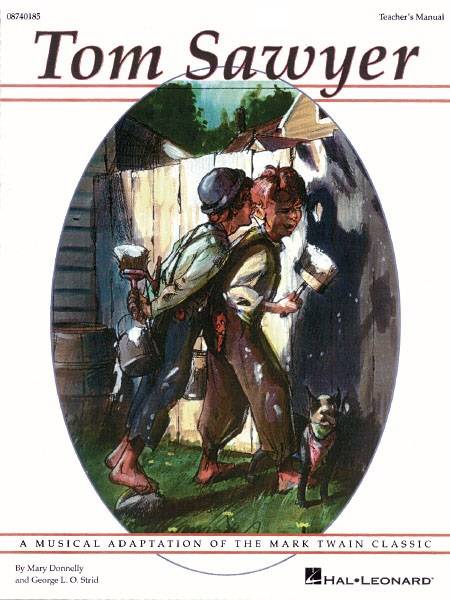 Tom Sawyer (Musical) - Donnelly/Strid - Teacher\'s Manual - Book