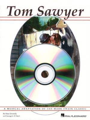 Hal Leonard - Tom Sawyer (Musical) - Donnelly/Strid - Preview CD