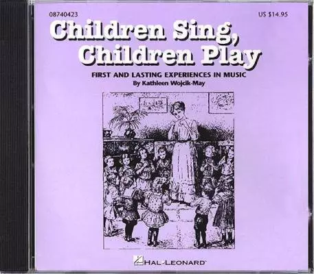 Hal Leonard - Children Sing, Children Play (Resource)