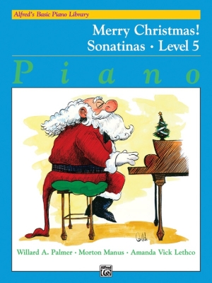Alfred Publishing - Alfreds Basic Piano Library: Merry Christmas! Book 5, Sonatinas - Piano - Book