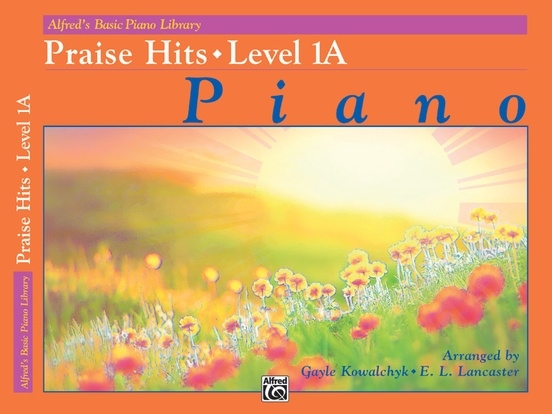 Alfred\'s Basic Piano Library: Praise Hits, Level 1A - Piano - Book