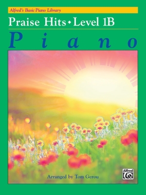Alfred Publishing - Alfreds Basic Piano Library: Praise Hits, Level 1B - Piano - Book
