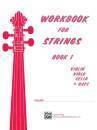 Alfred Publishing - Workbook for Strings, Book 1