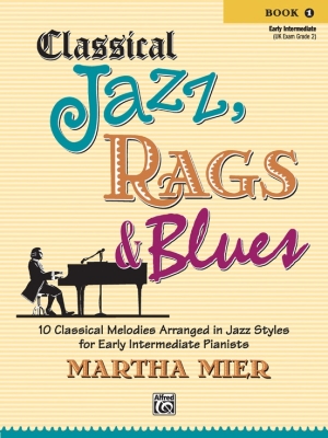 Alfred Publishing - Classical Jazz, Rags & Blues, Book1 Mier Piano Livre