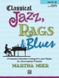 Alfred Publishing - Classical Jazz, Rags & Blues, Book 2 - Mier - Piano - Book