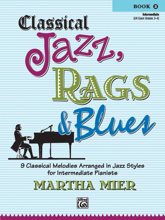 Classical Jazz, Rags & Blues, Book 2 - Mier - Piano - Book