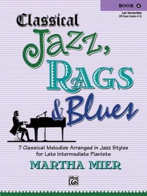 Alfred Publishing - Classical Jazz, Rags & Blues, Book4 Mier Piano Livre