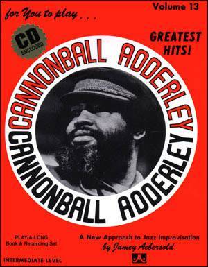 Jamey Aebersold Vol. # 13 Cannonball Adderley